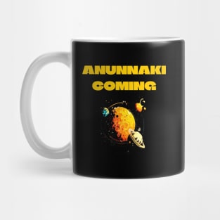 ANUNNAKI COMING Mug